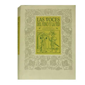 LIBRO LAS VOCES DEL VINO Y LA VID