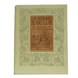 LIBRO REFRANES DEL VINO Y LA VID